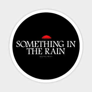 something in the rain kdrama Magnet